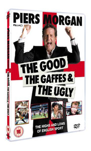 Piers Morgan: The Good The Gaffes The Ugly |   DVD
